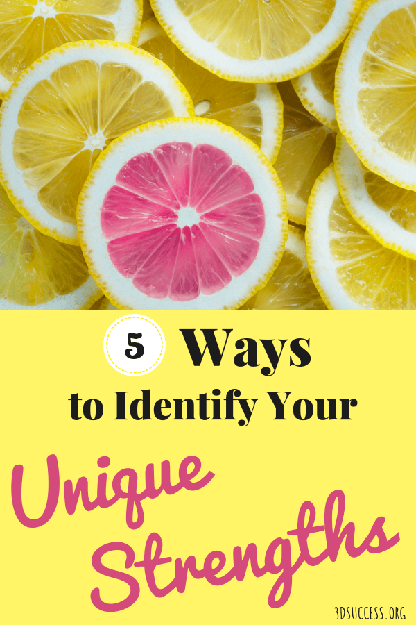 5 Ways To Identify Your Unique Strengths 3d Success