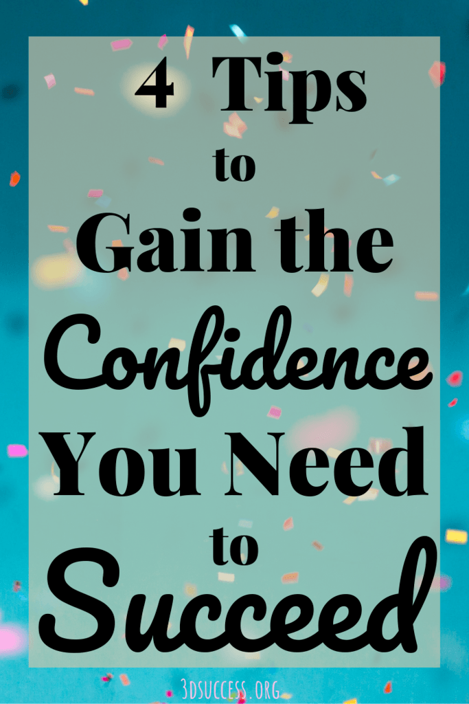 Why This Type Of Confidence Is The Key To Success - 3D Success